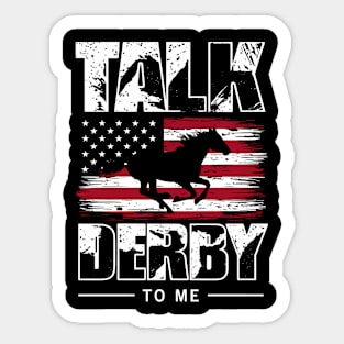 talk derby to me 150th Racing Horse Sticker